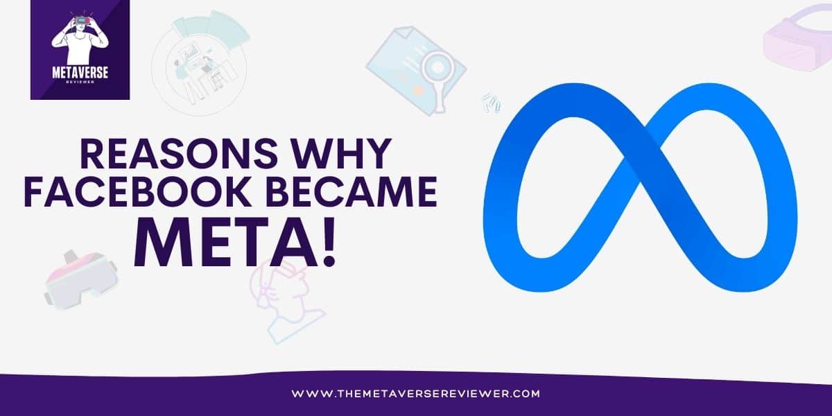 Reasons why Facebook Became META