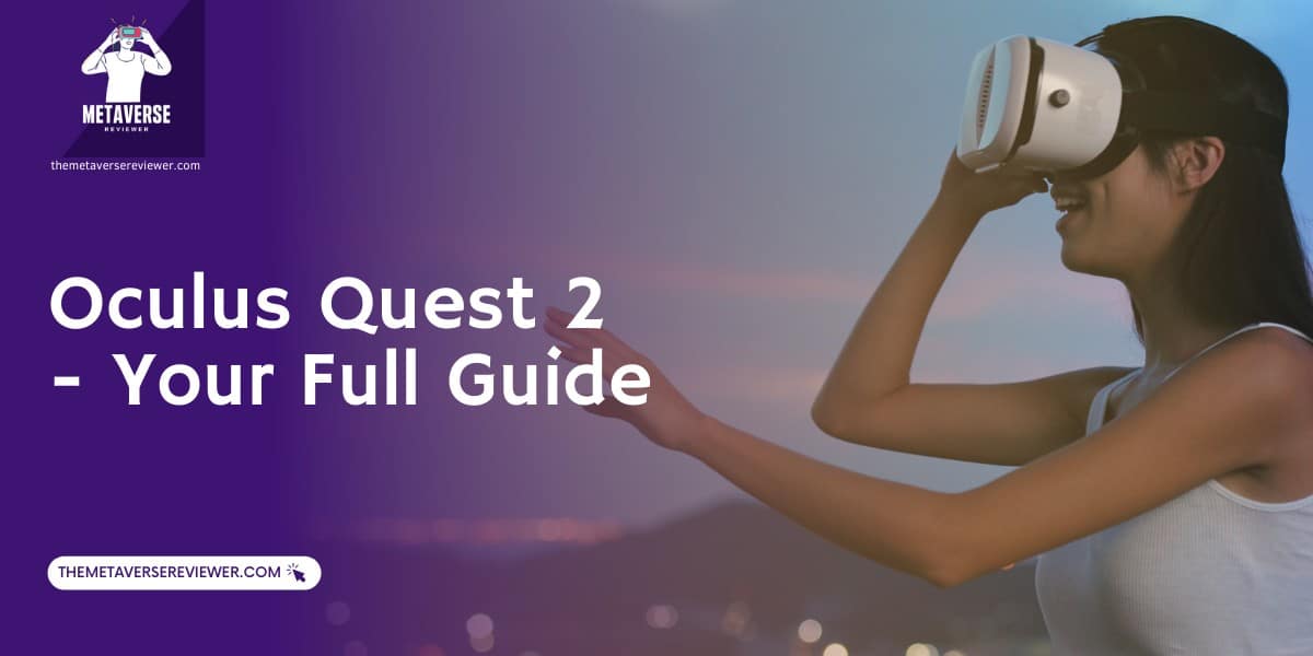 oculus quest 2 complete guide