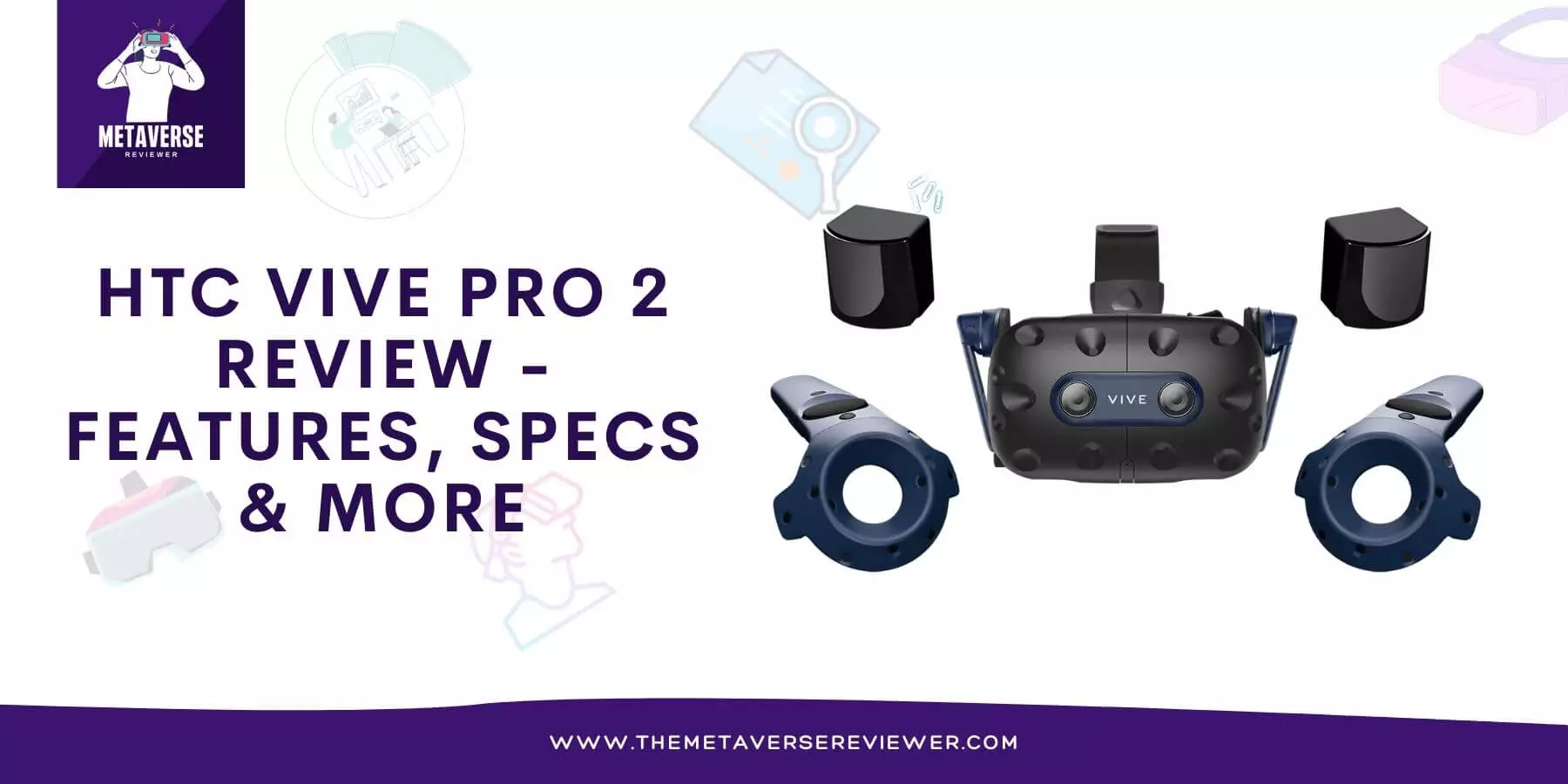 Complete HTC Vive Pro 2 review