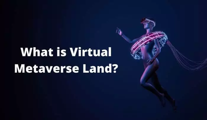 What is virtual Metaverse land for purchase