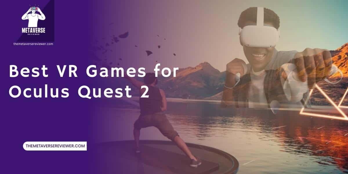 Best VR games for oculus quest 2